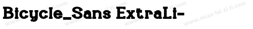 Bicycle_Sans ExtraLi字体转换